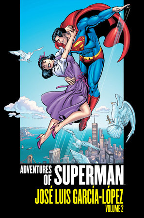 Adventures of Superman: Jose Luis Garcia-Lopez Vol. 2 HC