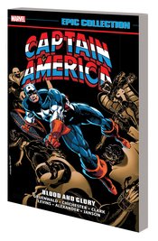 CAPTAIN AMERICA EPIC COLLECTION TP BLOOD GLORY ***OOP***