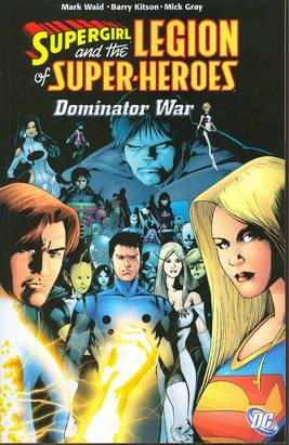 SUPERGIRL AND THE LEGION THE DOMINATOR WAR TP