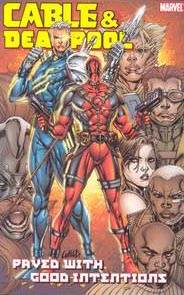 Cable & Deadpool – Vol.6 Paved with good intentions