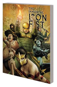 IMMORTAL IRON FIST COMPLETE COLLECTION TP VOL 02 ***OOP***