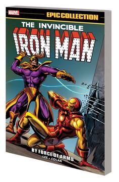 IRON MAN EPIC COLLECTION TP BY FORCE OF ARMS ***OOP***