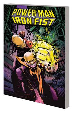 POWER MAN AND IRON FIST TP VOL 01 BOYS ARE BACK IN TOWN ***OOP***