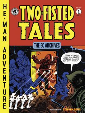 EC ARCHIVES TWO FISTED TALES HC VOL 01 (DARK HORSE ED)