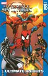 ULTIMATE SPIDER-MAN TP VOL 18 ULTIMATE KNIGHTS