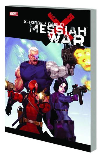 X-FORCE CABLE MESSIAH WAR TP ***OOP***