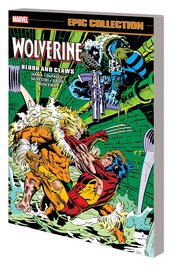 WOLVERINE EPIC COLLECTION BLOOD AND CLAWS TP ***OOP***